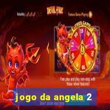 jogo da angela 2